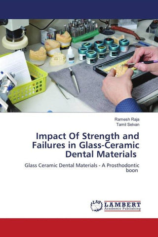 Impact Of Strength and Failures in Glass-Ceramic Dental Materials