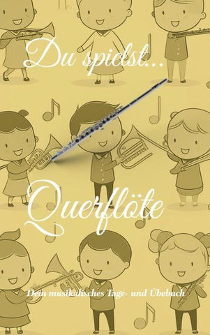 Du spielst... Querflöte