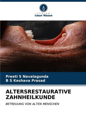 ALTERSRESTAURATIVE ZAHNHEILKUNDE