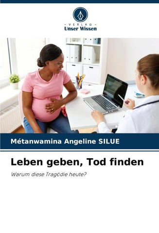 Leben geben, Tod finden