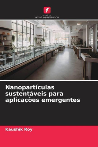 Nanopartículas sustentáveis para aplicações emergentes