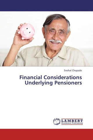 Financial Considerations Underlying Pensioners