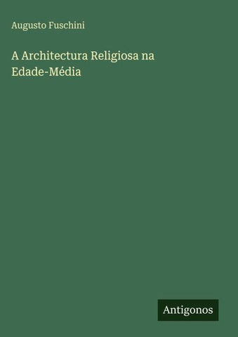 A Architectura Religiosa na Edade-Média