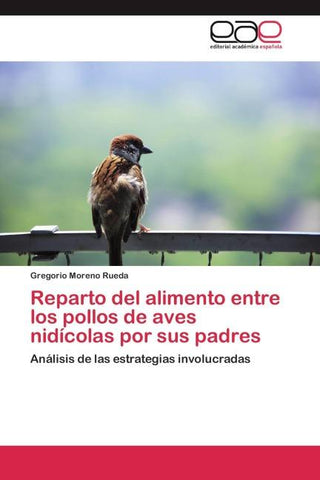 Reparto del alimento entre los pollos de aves nidícolas por sus padres