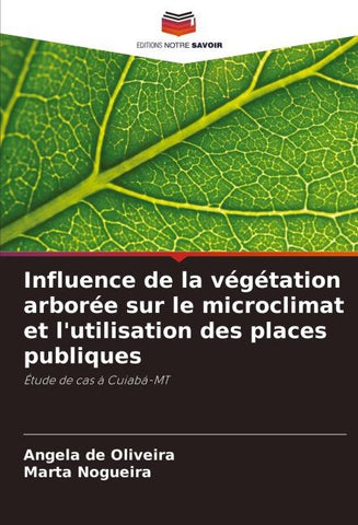 Influence de la végétation arborée sur le microclimat et l'utilisation des places publiques