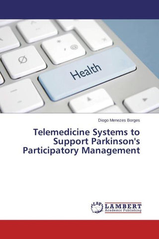 Telemedicine Systems to Support Parkinson's Participatory Management