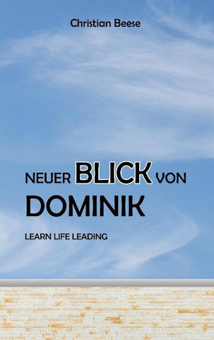 Neuer Blick von Dominik