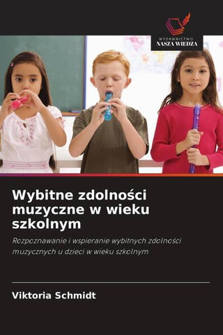 Wybitne zdolno¿ci muzyczne w wieku szkolnym