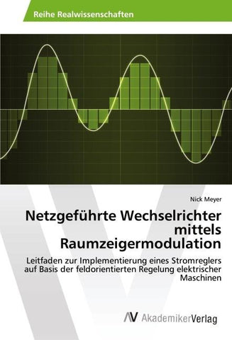Netzgeführte Wechselrichter mittels Raumzeigermodulation