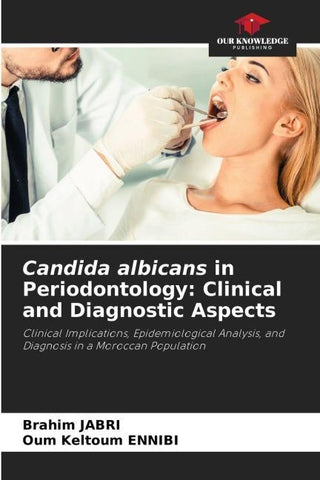 Candida albicans in Periodontology: Clinical and Diagnostic Aspects