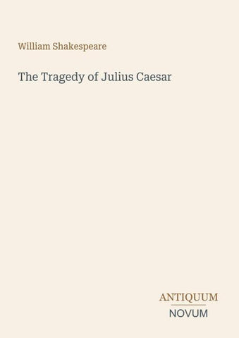 The Tragedy of Julius Caesar