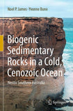 Biogenic Sedimentary Rocks in a Cold, Cenozoic Ocean