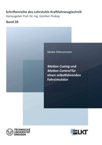 Motion Cueing und Motion Control für einen selbstfahrenden Fahrsimulator