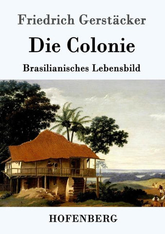 Die Colonie