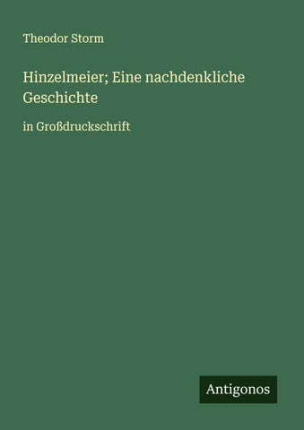 Hinzelmeier; Eine nachdenkliche Geschichte