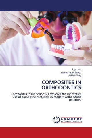 COMPOSITES IN ORTHODONTICS
