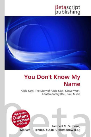You Don't Know My Name