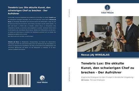 Tenebris Lux: Die okkulte Kunst, den schwierigen Chef zu brechen - Der Aufrührer