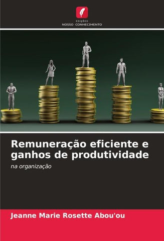 Remuneração eficiente e ganhos de produtividade