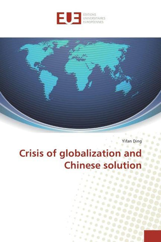 Crisis of globalization and Chinese solution