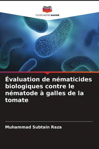 Évaluation de nématicides biologiques contre le nématode à galles de la tomate