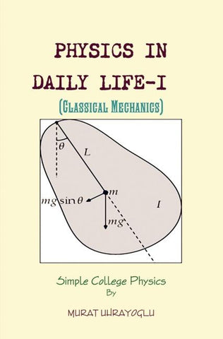 Physics in Daily Life-I