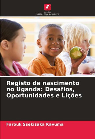 Registo de nascimento no Uganda: Desafios, Oportunidades e Lições