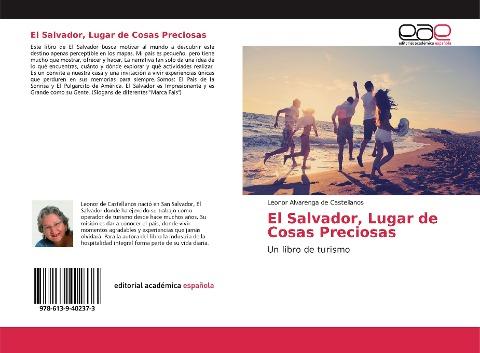 El Salvador, Lugar de Cosas Preciosas