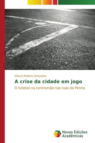 A crise da cidade em jogo