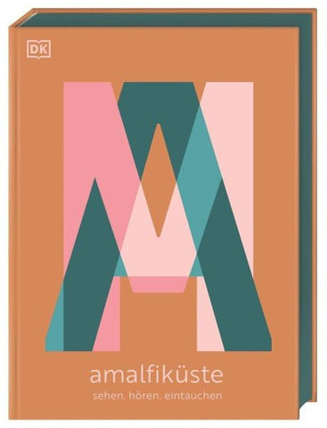 Amalfiküste: Sehen. Hören. Eintauchen