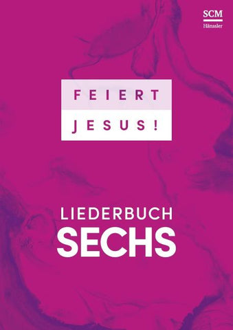 Feiert Jesus! 6
