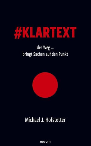 #Klartext der Weg ... bringt Sachen auf den Punkt