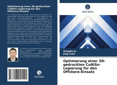 Optimierung einer 3D-gedruckten CuNiSn-Legierung für den Offshore-Einsatz