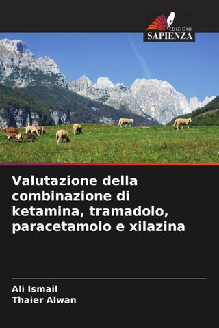 Valutazione della combinazione di ketamina, tramadolo, paracetamolo e xilazina