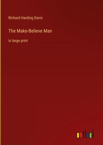 The Make-Believe Man