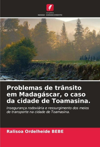 Problemas de trânsito em Madagáscar, o caso da cidade de Toamasina.