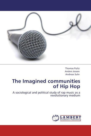 The Imagined communities of Hip Hop