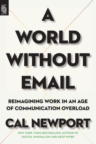 A World Without Email