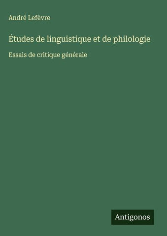 Études de linguistique et de philologie