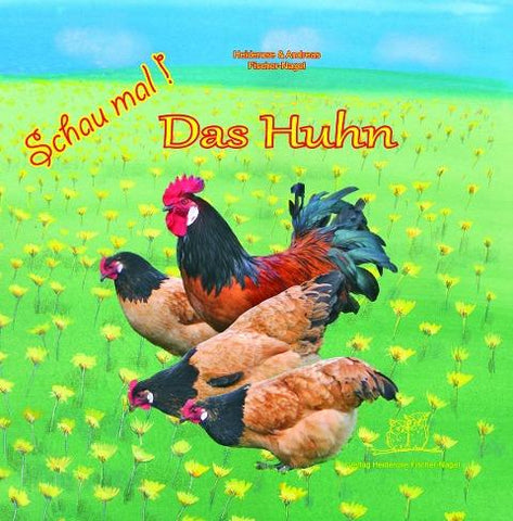 Schau mal ! / Schau mal! Das Huhn