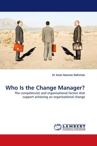 Who Is the Change Manager?
