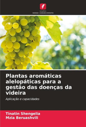 Plantas aromáticas alelopáticas para a gestão das doenças da videira