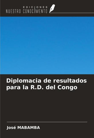 Diplomacia de resultados para la R.D. del Congo