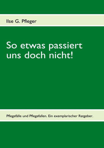So etwas passiert uns doch nicht!