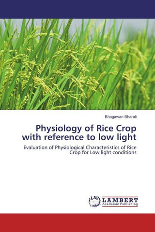 Physiology of Rice Crop with reference to low light