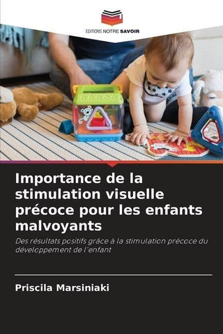 Importance de la stimulation visuelle précoce pour les enfants malvoyants