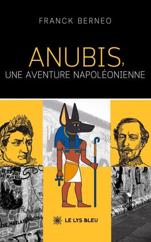 Anubis, une aventure napoléonienne