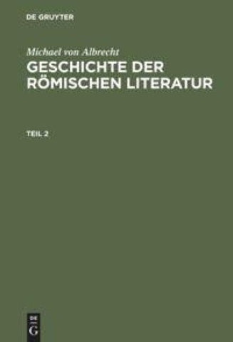 Geschichte der römischen Literatur. Teil 2