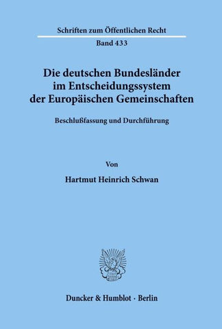 Die deutschen Bundesländer im Entscheidungssystem der Europäischen Gemeinschaften.