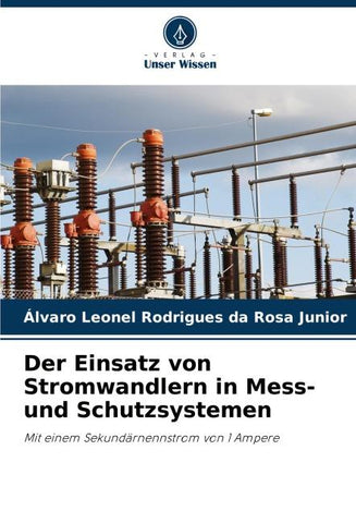 Der Einsatz von Stromwandlern in Mess- und Schutzsystemen